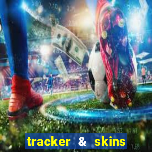 tracker & skins for fortnite